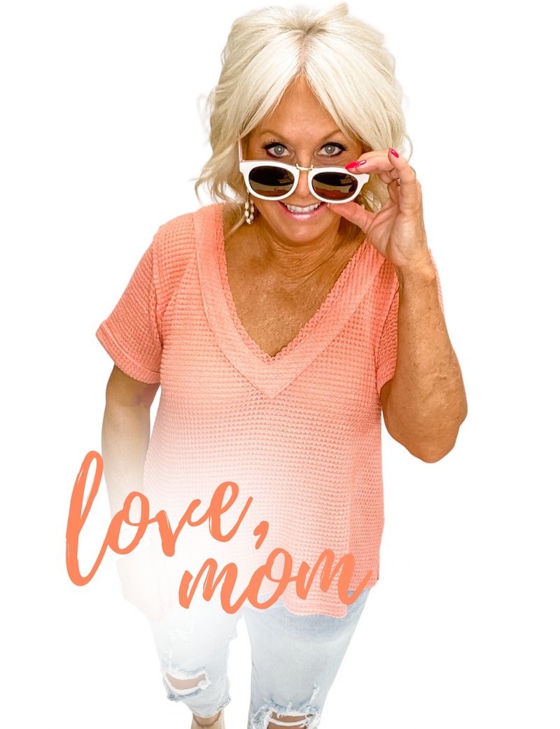 Love, MOM