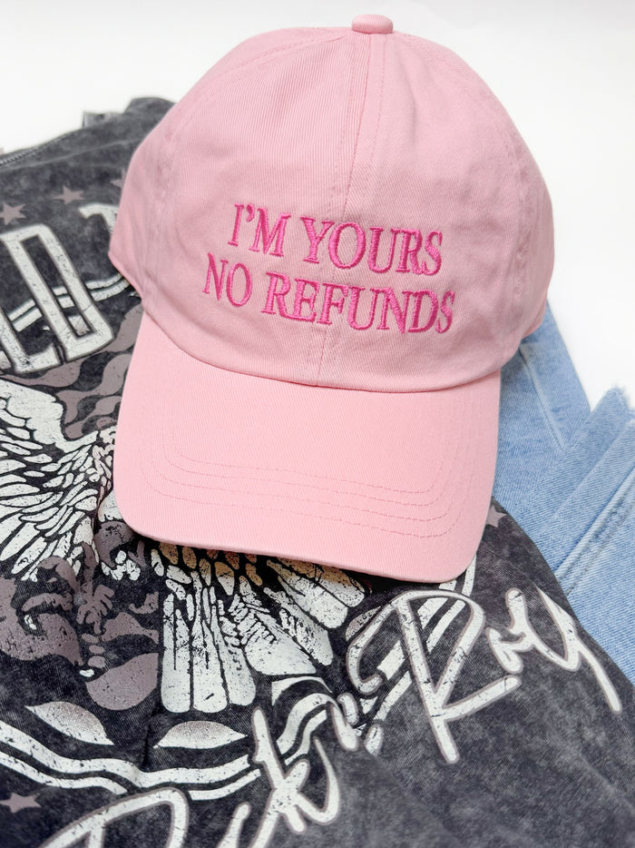 I’m Yours No Refunds Hat Pink